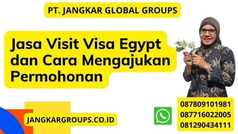 Jasa Visit Visa Egypt dan Cara Mengajukan Permohonan