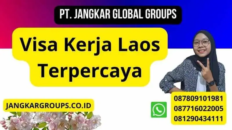 Visa Kerja Laos Terpercaya