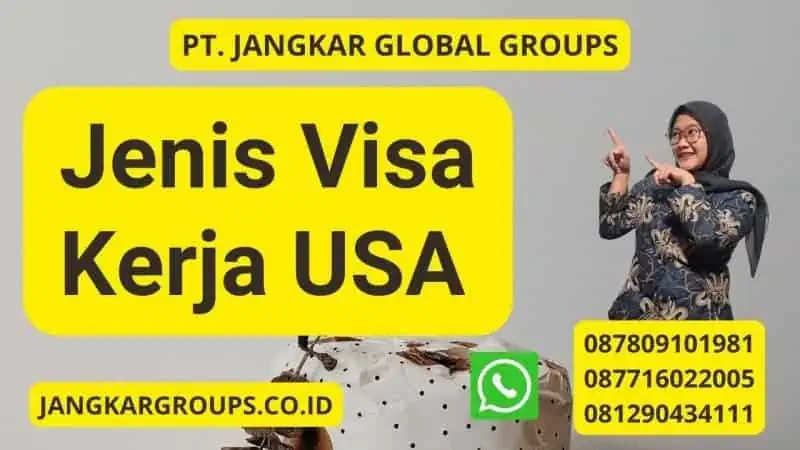 Jenis Visa Kerja USA