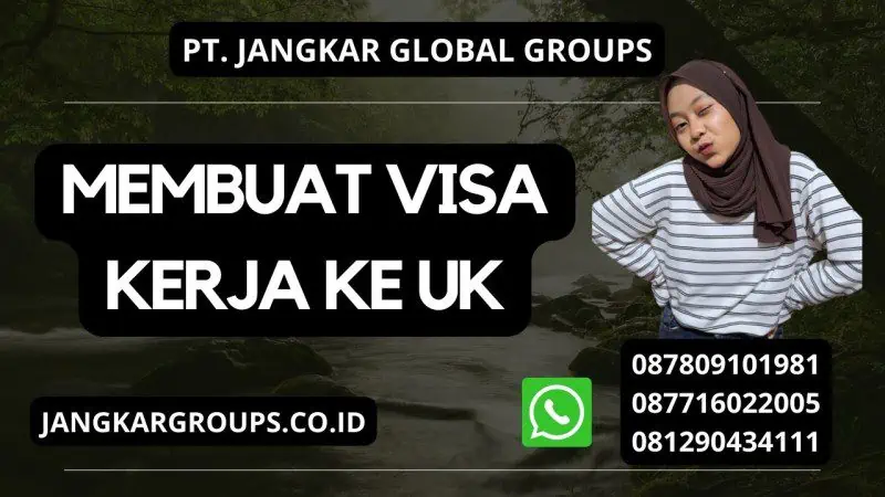 Membuat Visa Kerja ke UK