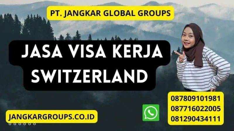 jasa visa kerja Switzerland