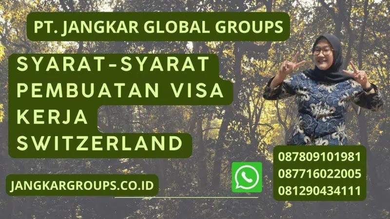 Syarat-syarat Pembuatan Visa Kerja Switzerland