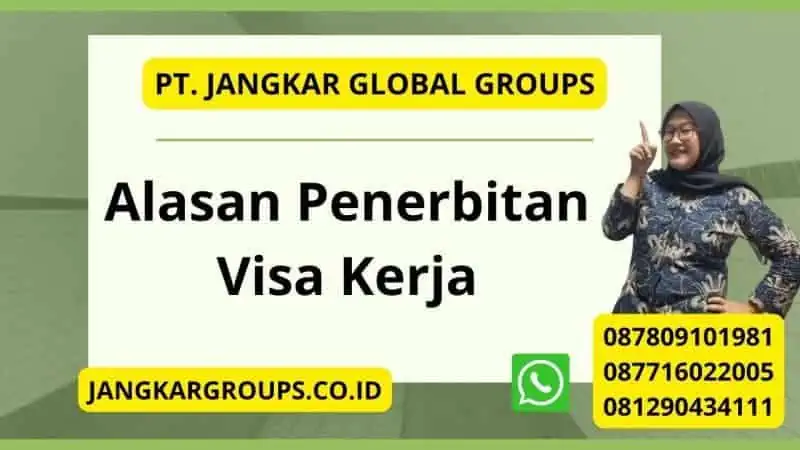 Alasan Penerbitan Visa Kerja