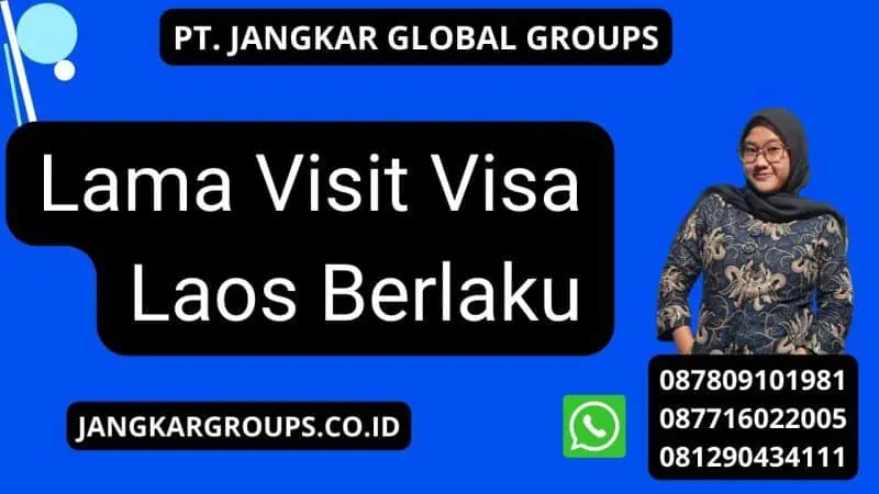 Lama Visit Visa Laos Berlaku