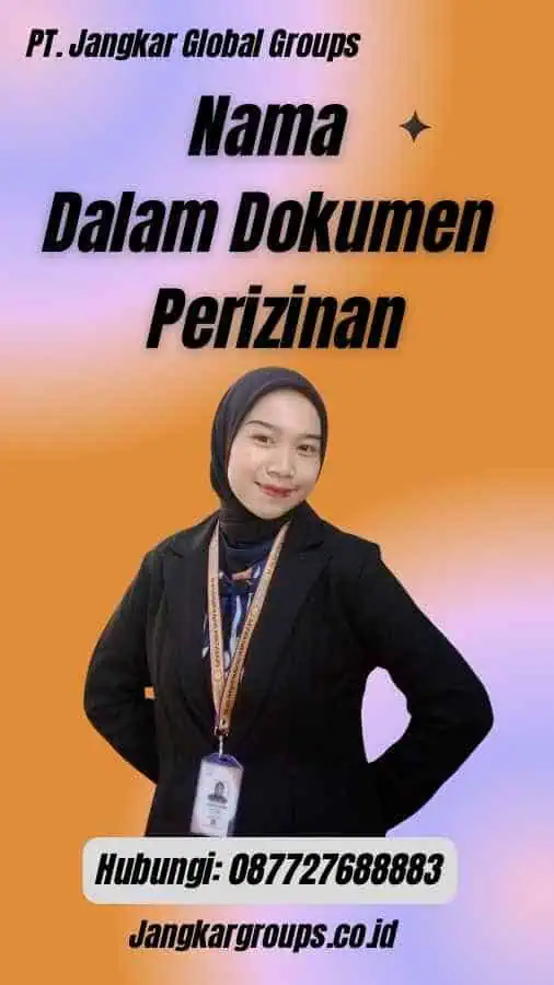 Nama Dalam Dokumen Perizinan