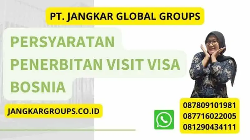 Persyaratan Penerbitan Visit Visa Bosnia