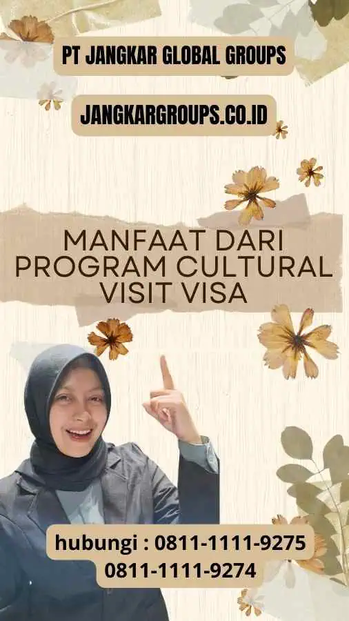 Manfaat dari Program Cultural Visit Visa