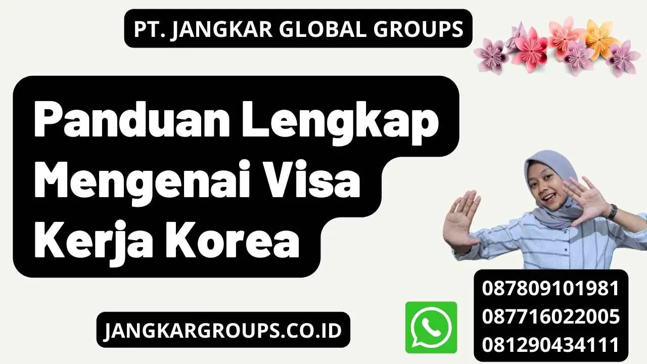 Panduan Lengkap Mengenai Visa Kerja Korea