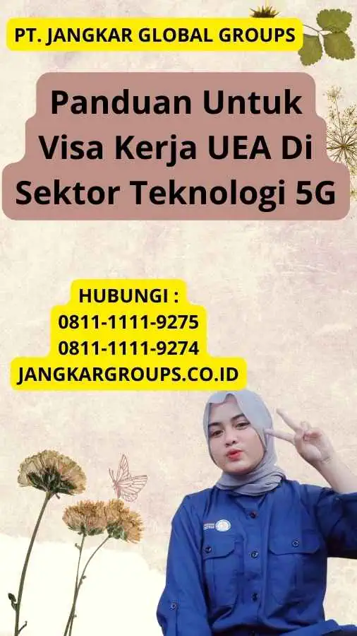 Panduan Untuk Visa Kerja UEA Di Sektor Teknologi 5G