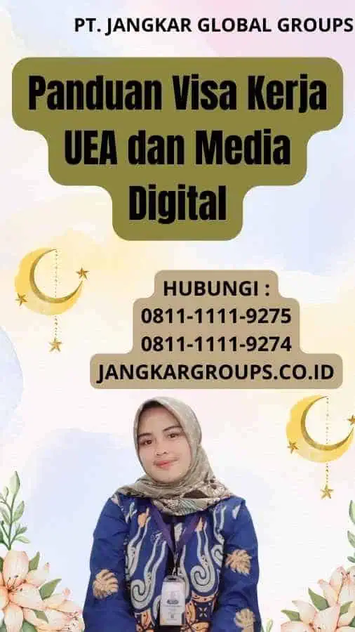 Panduan Visa Kerja UEA dan Media Digital