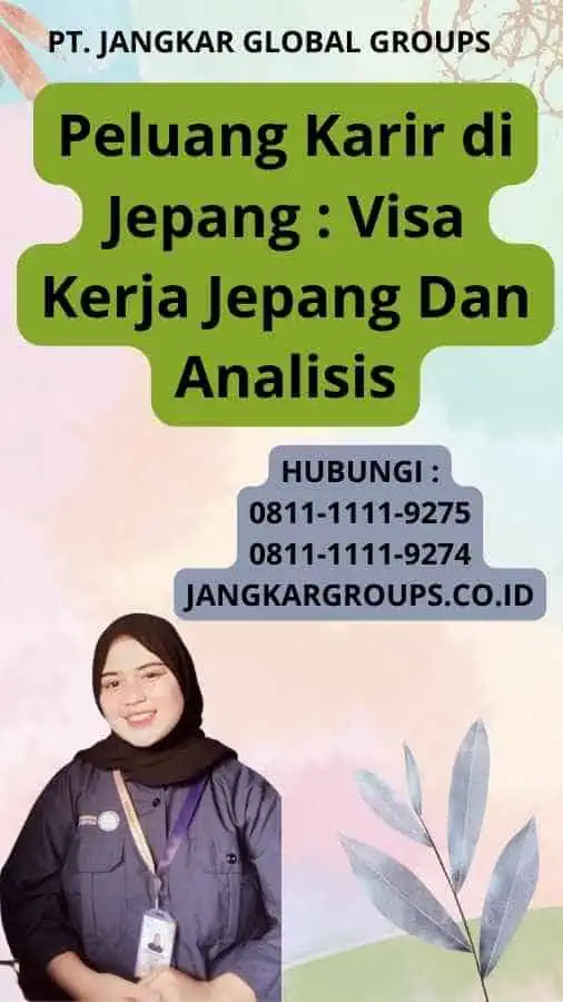 Peluang Karir di Jepang :  Visa Kerja Jepang Dan Analisis