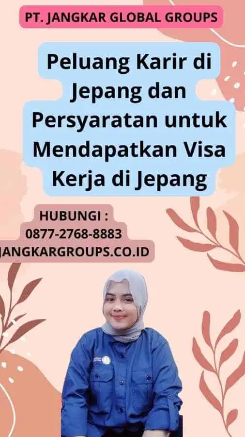 Peluang Karir di Jepang dan Persyaratan untuk Mendapatkan Visa Kerja di Jepang