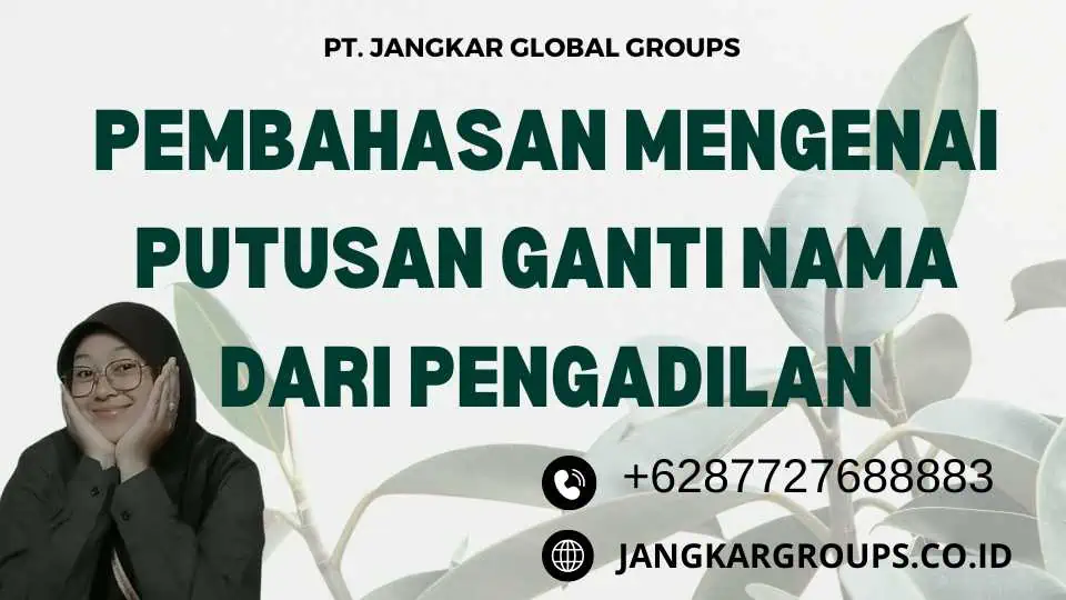 Pembahasan Mengenai Putusan Ganti Nama dari Pengadilan