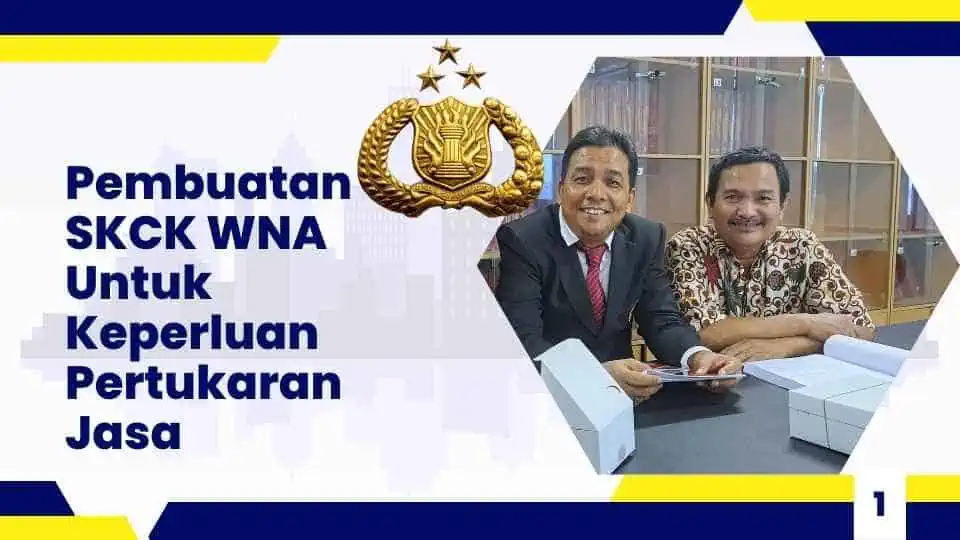 Pembuatan SKCK WNA Untuk Keperluan Pertukaran Jasa