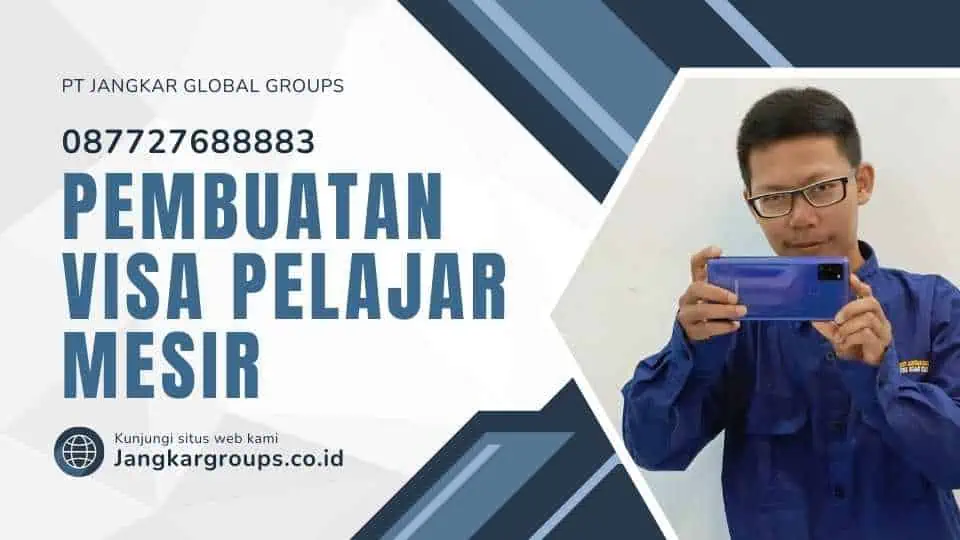 Pembuatan Visa Pelajar Mesir