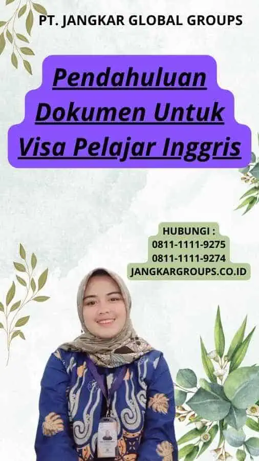 Pendahuluan Dokumen Untuk Visa Pelajar Inggris