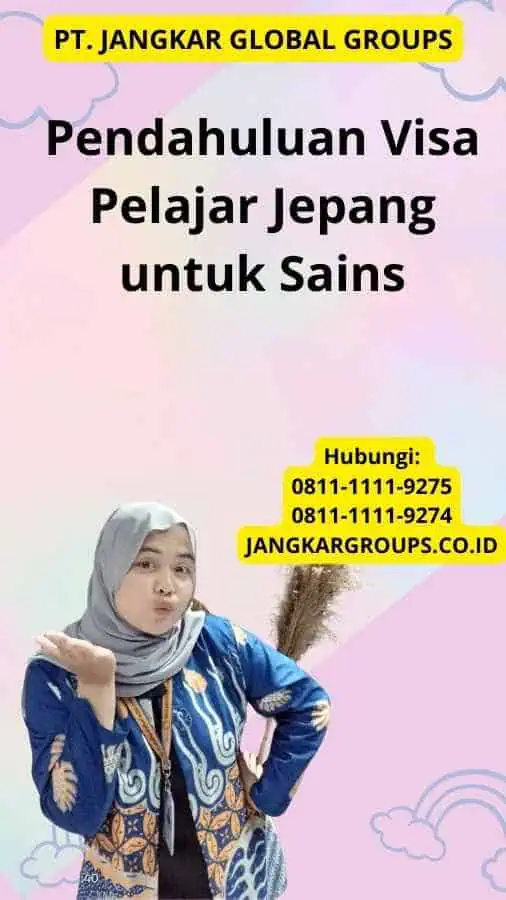 Pendahuluan Visa Pelajar Jepang untuk Sains