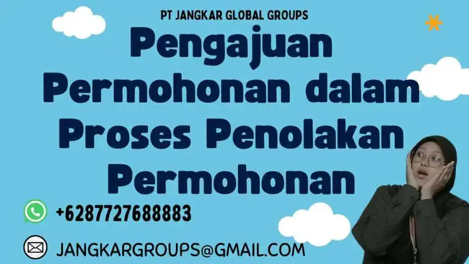 Pengajuan Permohonan dalam Proses Penolakan Permohonan Ganti