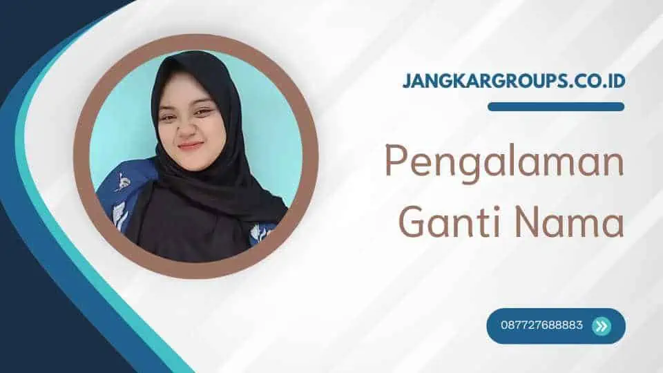 Pengalaman Ganti Nama