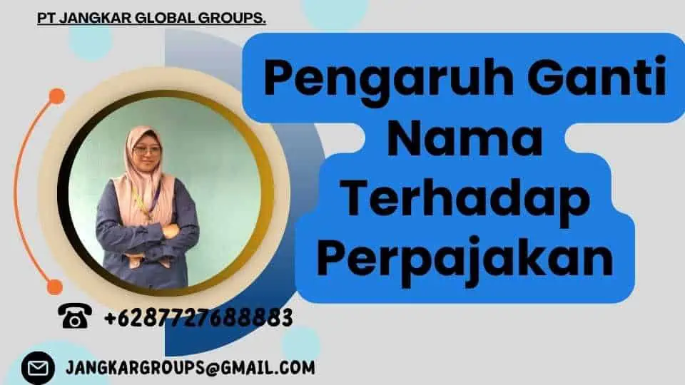 Pengaruh Ganti Nama Terhadap Perpajakan