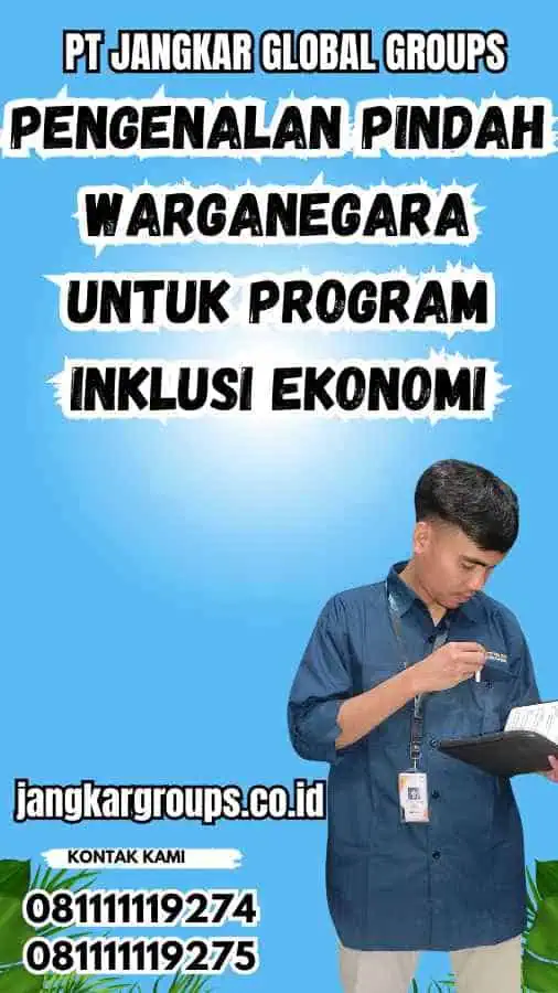 Pengenalan Pindah Warganegara untuk Program Inklusi Ekonomi