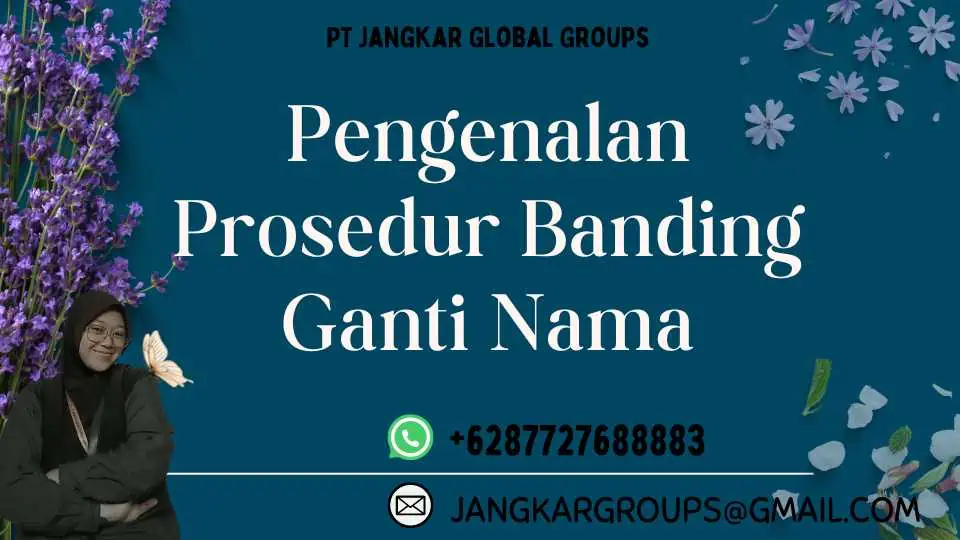 Pengenalan Prosedur Banding Ganti Nama