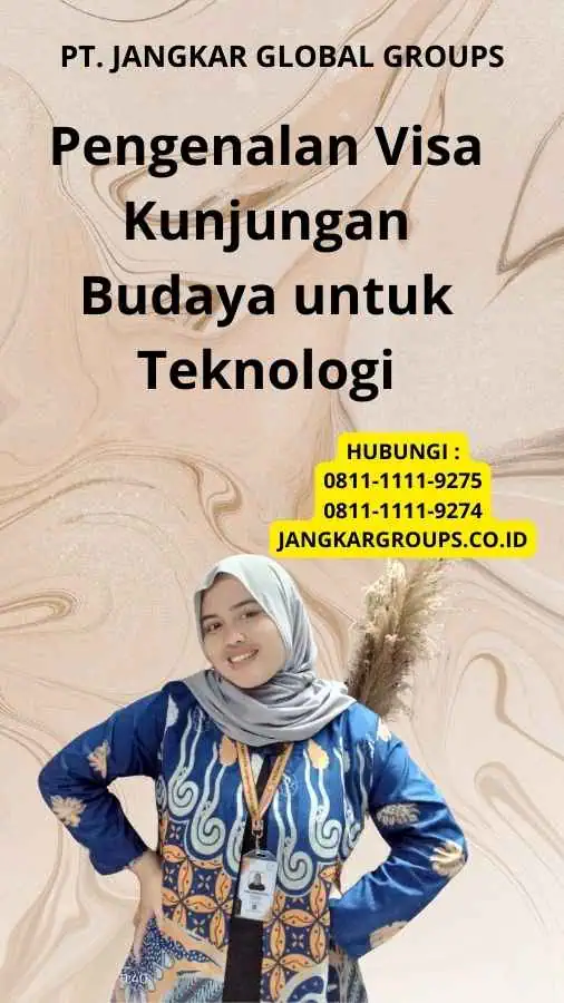 Pengenalan Visa Kunjungan Budaya untuk Teknologi