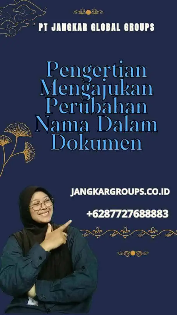 Pengertian Mengajukan Perubahan Nama Dalam Dokumen