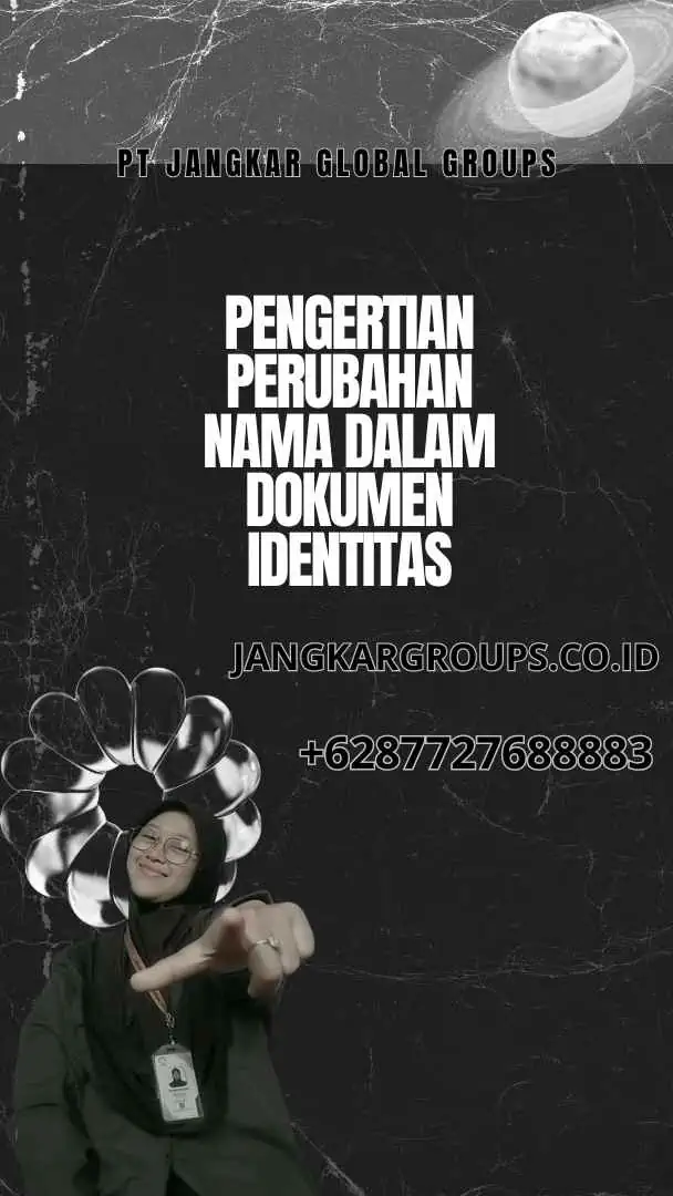 Pengertian Perubahan Nama Dalam Dokumen Identitas Kepegawaian