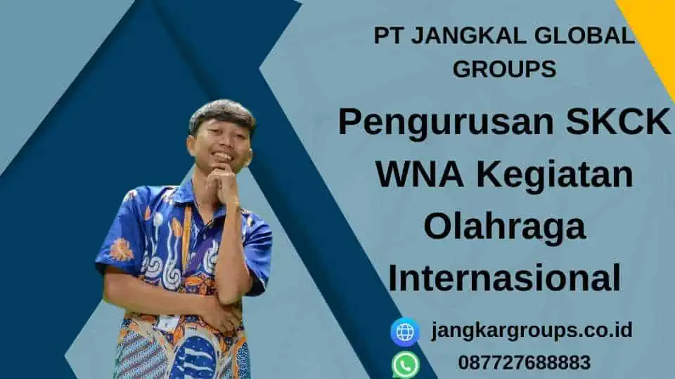 Pengurusan SKCK WNA Kegiatan Olahraga Internasional