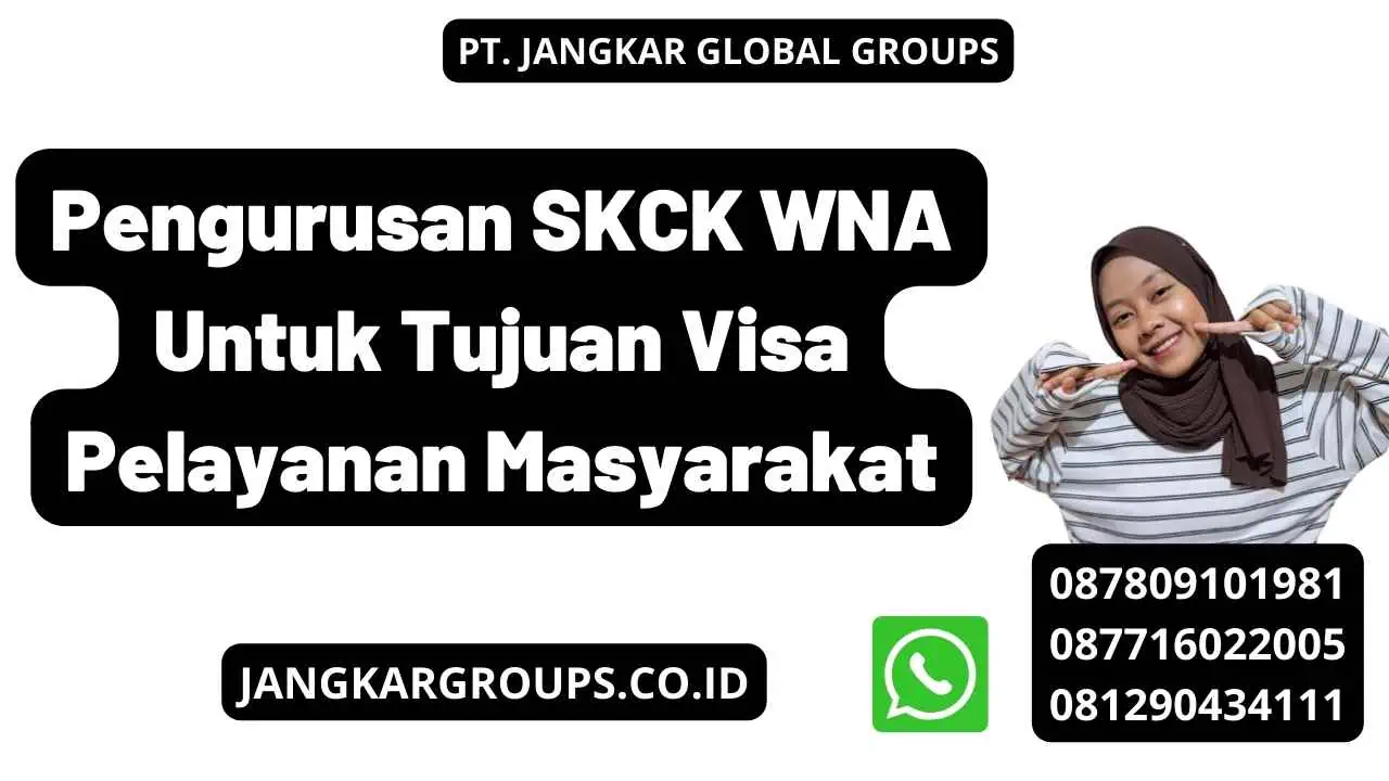 Pengurusan SKCK WNA Untuk Tujuan Visa Pelayanan Masyarakat