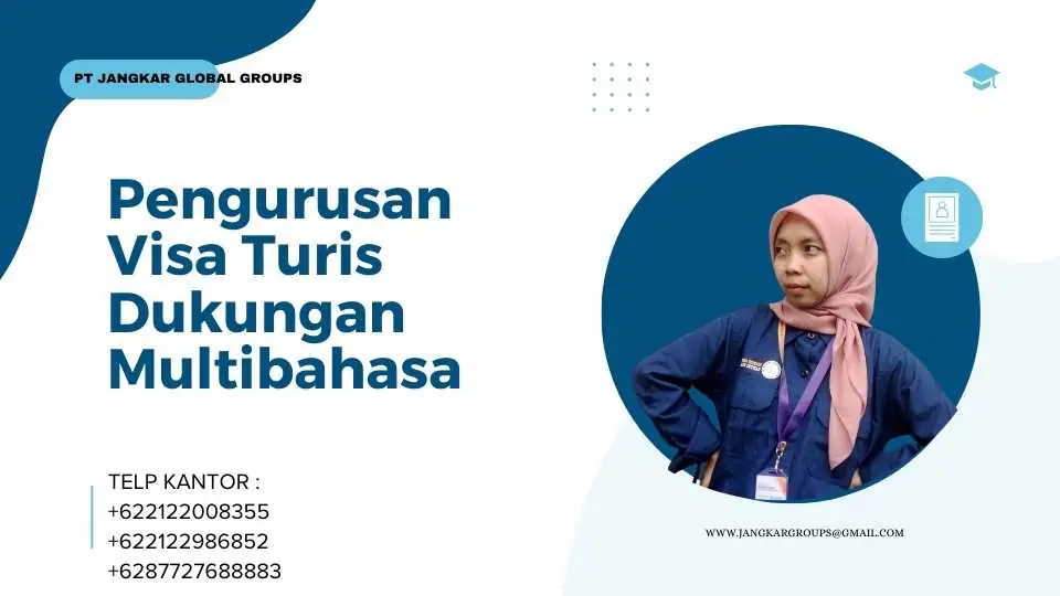 Pengurusan Visa Turis Dukungan Multibahasa