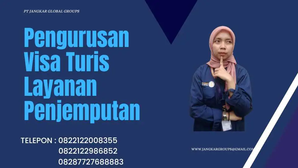 Pengurusan Visa Turis Layanan Penjemputan