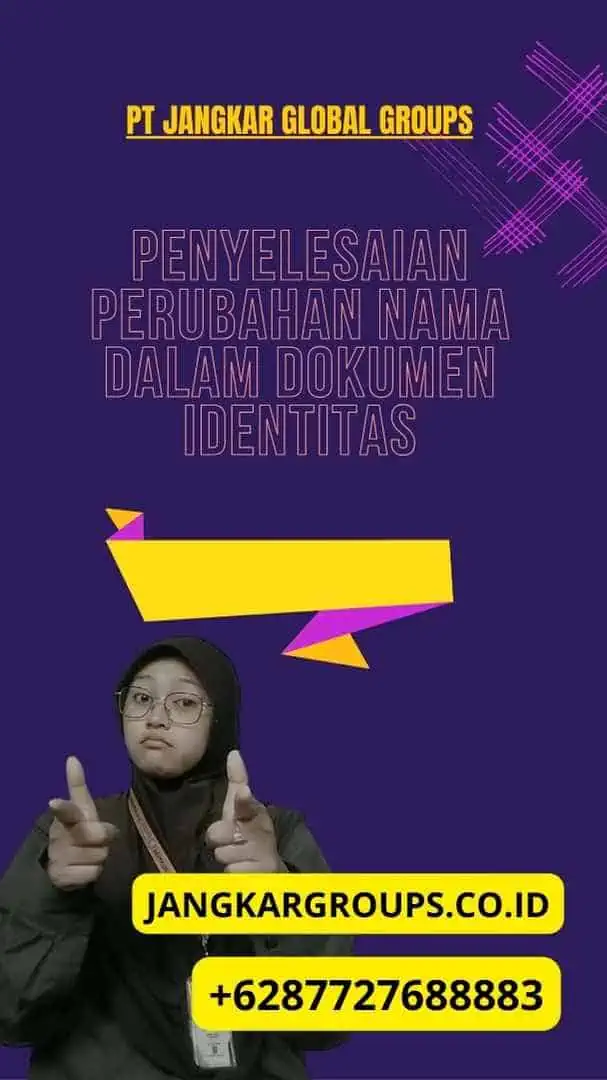 Penyelesaian Perubahan Nama Dalam Dokumen Identitas