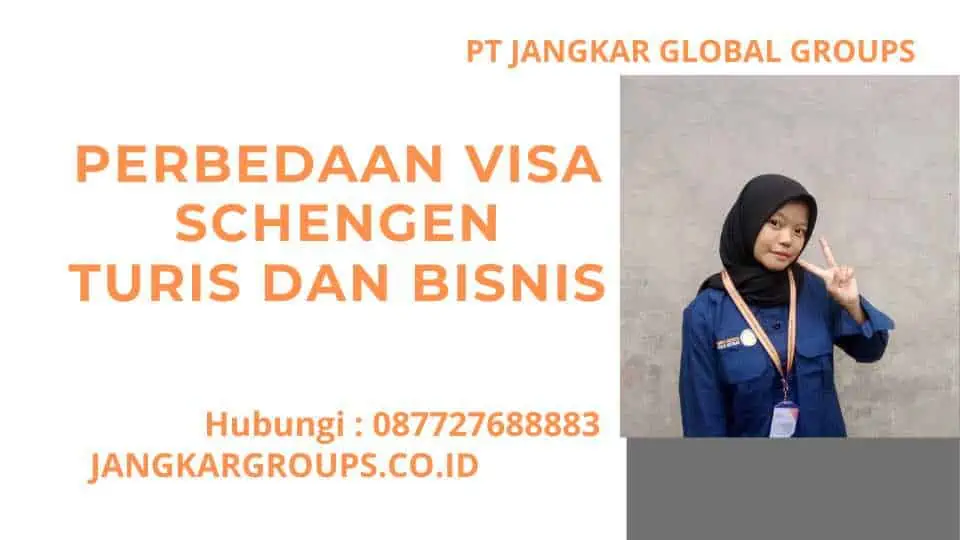 Perbedaan Visa Schengen Turis Dan Bisnis