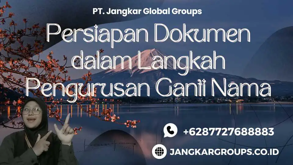 Persiapan Dokumen dalam Langkah Pengurusan Ganti Nama