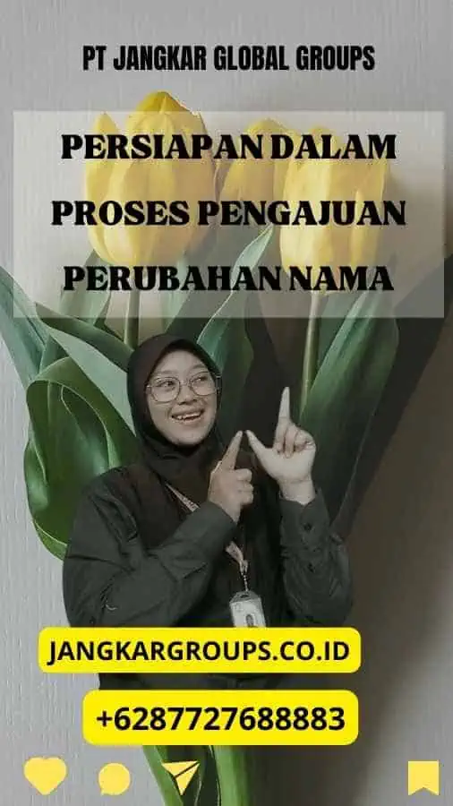 Persiapan dalam Proses Pengajuan Perubahan Nama