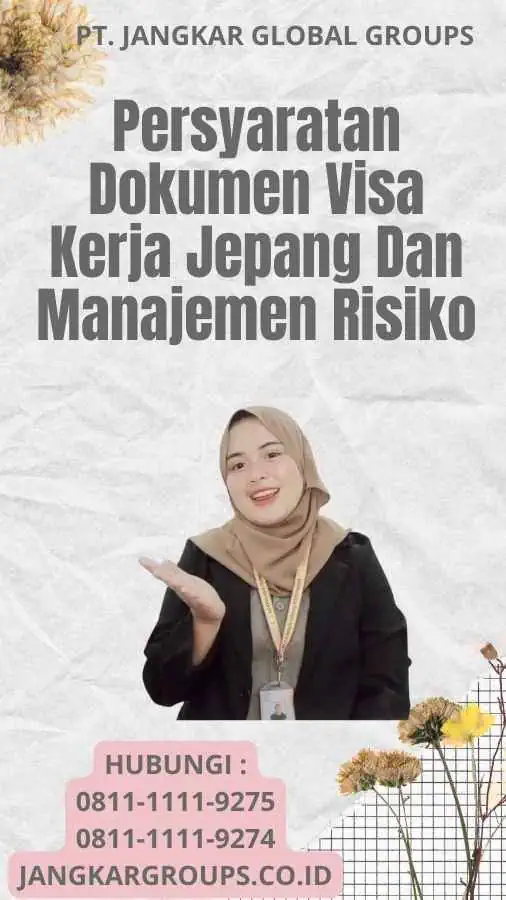 Persyaratan Dokumen Visa Kerja Jepang Dan Manajemen Risiko