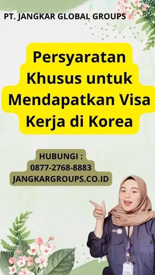 Persyaratan Khusus untuk Mendapatkan Visa Kerja di Korea