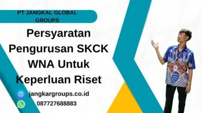 Persyaratan Pengurusan SKCK WNA Untuk Keperluan Riset