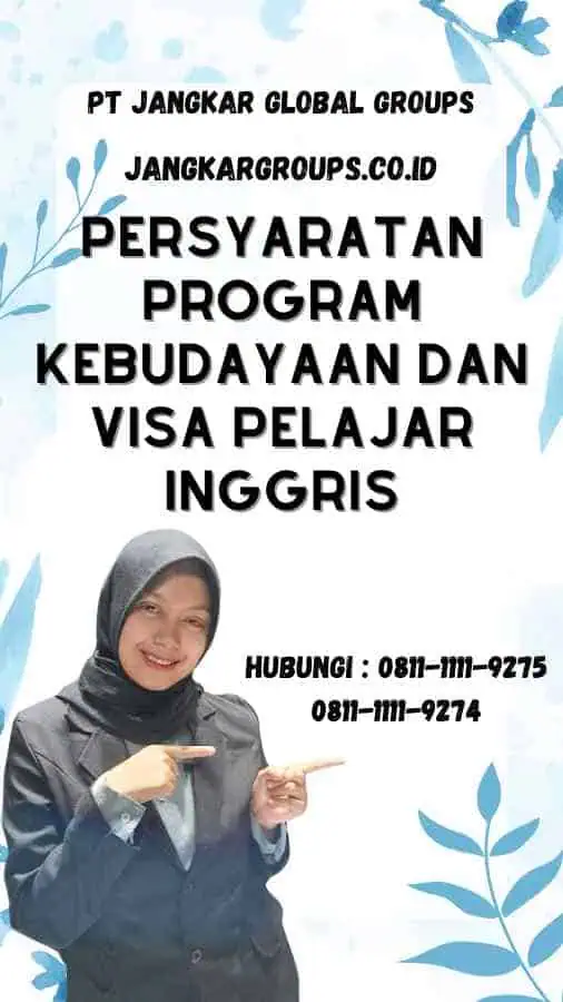 Persyaratan Program Kebudayaan dan Visa Pelajar Inggris