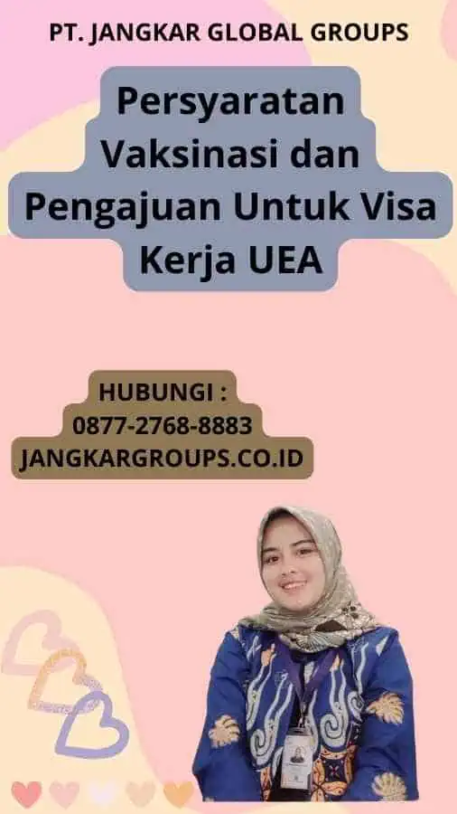 Persyaratan Vaksinasi dan Pengajuan Untuk Visa Kerja UEA