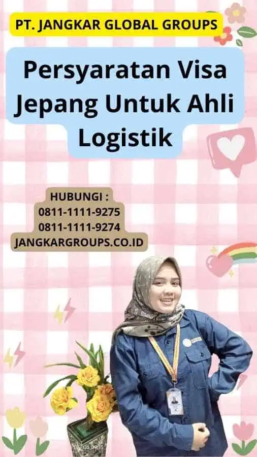 Persyaratan Visa Jepang Untuk Ahli Logistik