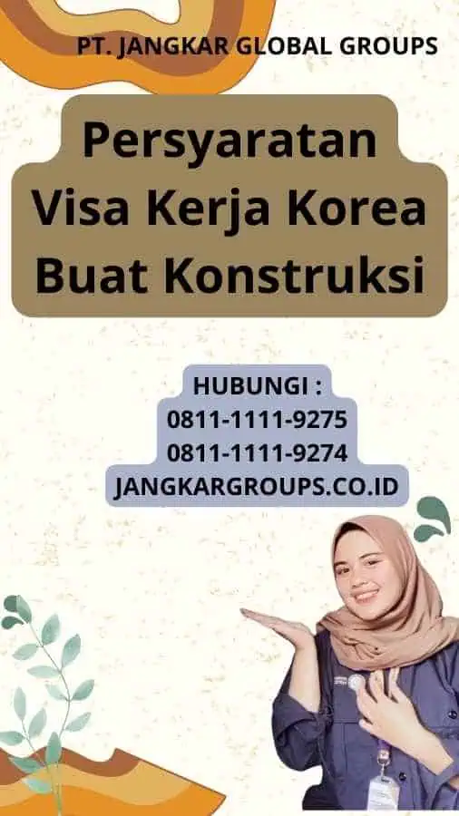 Persyaratan Visa Kerja Korea Buat Konstruksi