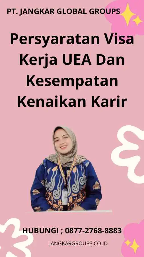 Persyaratan Visa Kerja UEA Dan Kesempatan Kenaikan Karir (1)