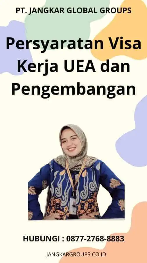 Persyaratan Visa Kerja UEA dan Pengembangan