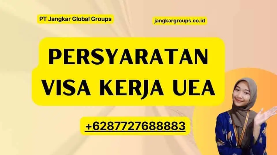 Persyaratan Visa Kerja UEA