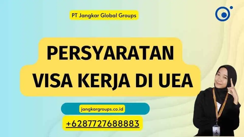 Persyaratan Visa Kerja di UEA