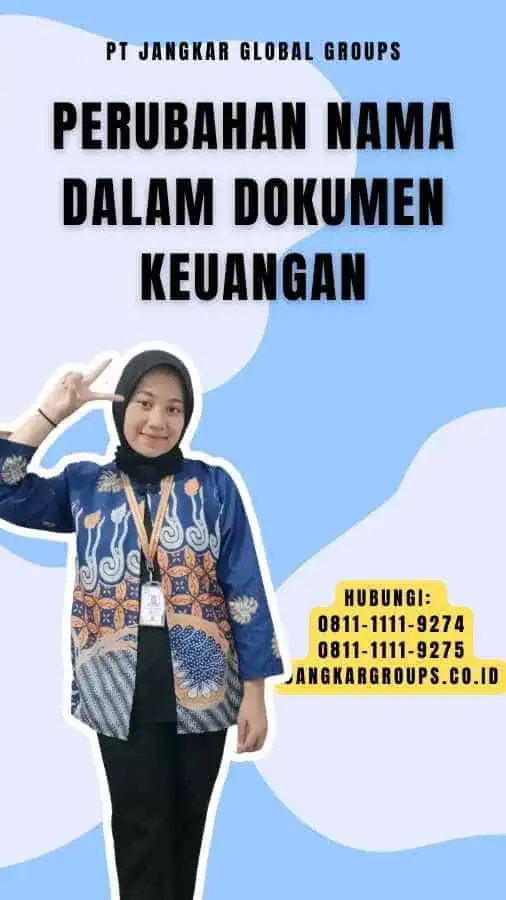 Perubahan Nama Dalam Dokumen Keuangan