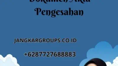 Perubahan Nama Pada Dokumen Akta Pengesahan